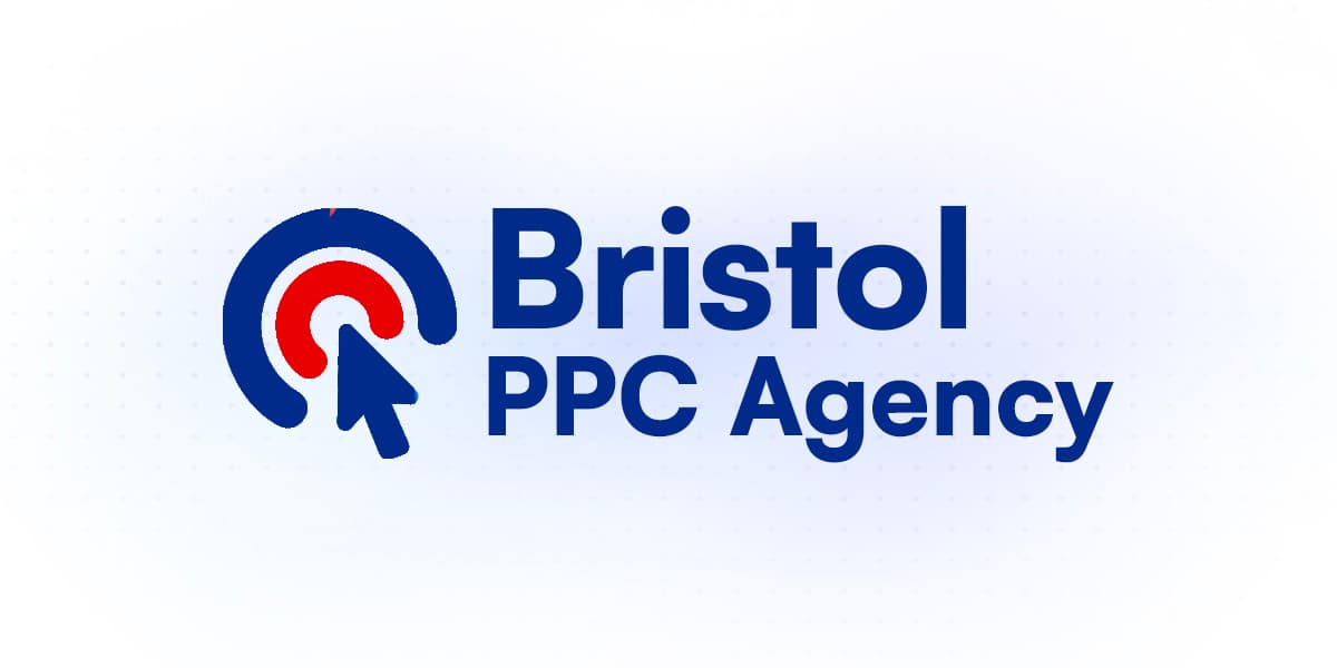 Bristol PPC Agency